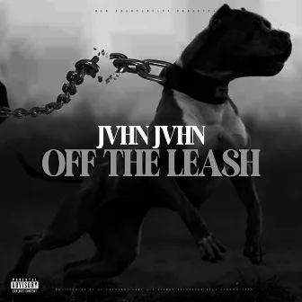 Off The Leash by jvhn Jvhn