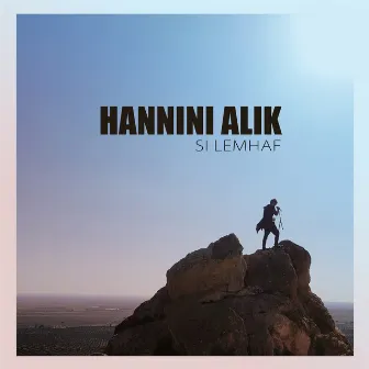 Hannini Alik by Si Lemhaf