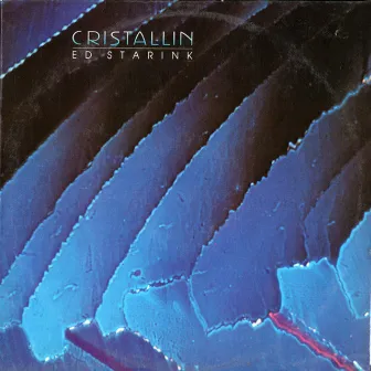 Cristallin by Ed Starink