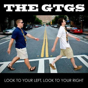 Look to Your Left, Look to Your Right by The GTGs