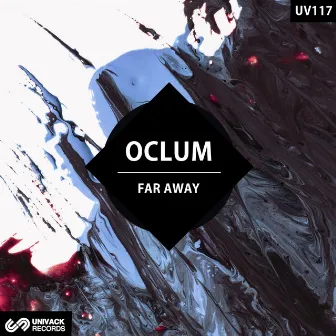 Far Away by Oclum