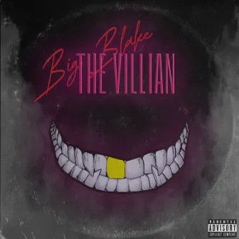 Villan by Big Blake