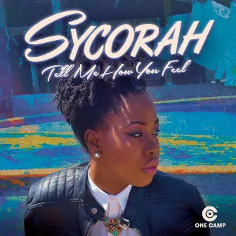 Tell Me How You Feel by Sycorah