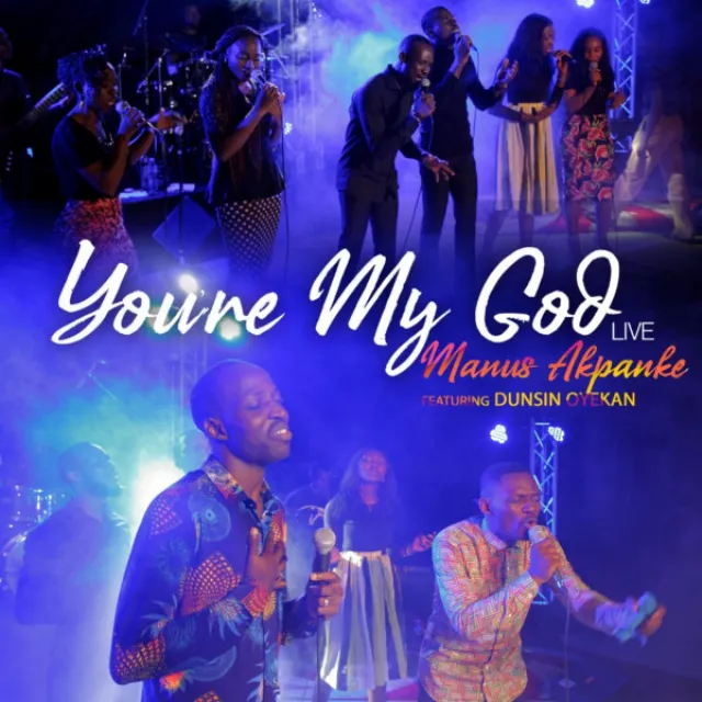 You're My God - Live