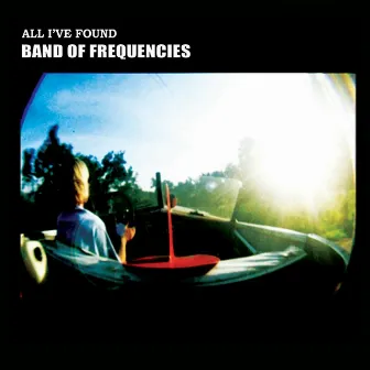 All I've Found - Single by Band of Frequencies