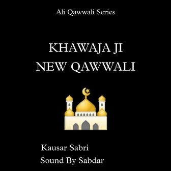 Khawaja Ji New Qawwali by Sound By Sabdar