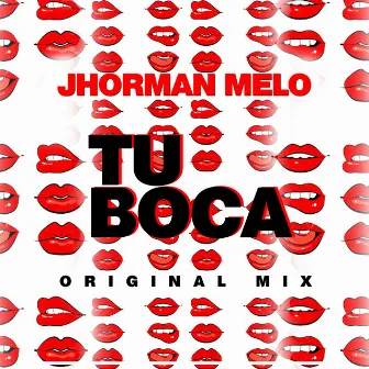 Tu Boca by Jhorman melo