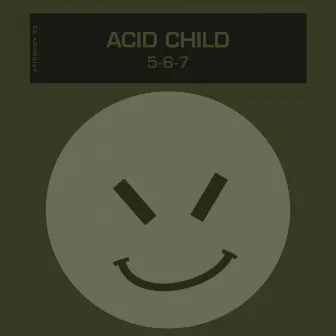 Five, Six, Seven by Acid Child