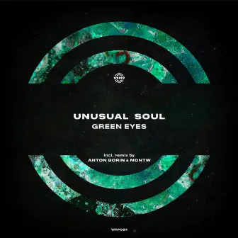 Green Eyes (Incl. Anton Borin & Montw Remix) by Unusual Soul