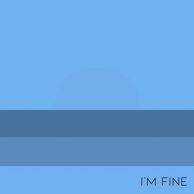 i'm fine