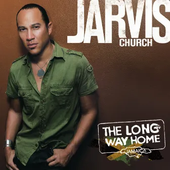 The Long Way Home by Jarvis Church