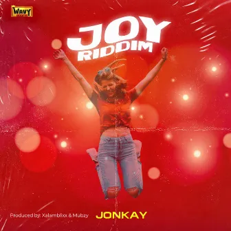 Joy Riddim by Jonkay