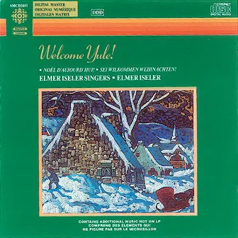 Welcome Yule - Christmas Songs by Elmer Iseler