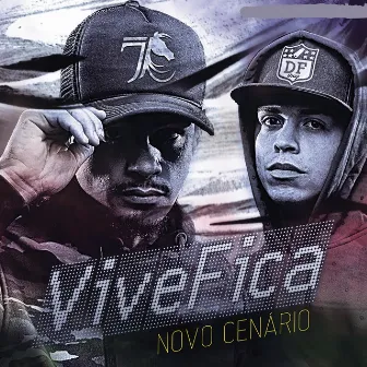 Vive Fica by Novo Cenario