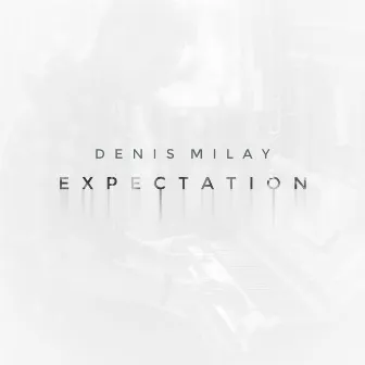 Expectation by Denis MILAY