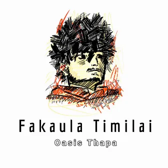 Fakaula Timilai by Oasis Thapa