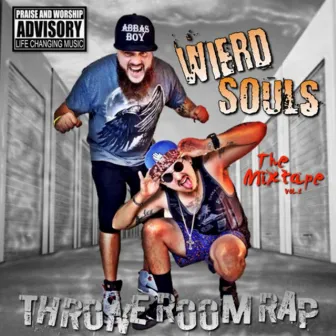 Throne Room Rap by Wierd Souls