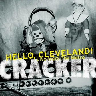 Hello, Cleveland! Live from the Metro by Cracker