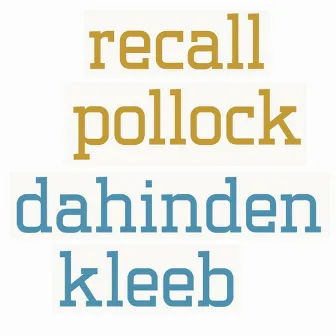 Recall Pollock by Roland Dahinden