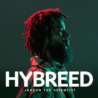 Hybreed by Jahson The Scientist