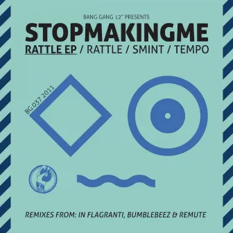 Rattle EP by Stopmakingme