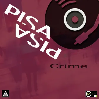 Crime by Pisa