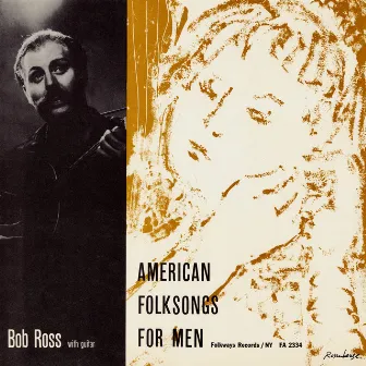 American Folksongs For Men - To You With Love by Bob Ross