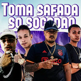 Toma Safada Só Socadão by Eo Hugo