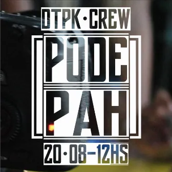 Pode Pah by DTPK Crew