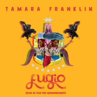 Fugio - Rotas de Fuga Pro Aquilombamento by Tamara Franklin