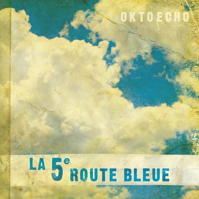 La 5e Route Bleue