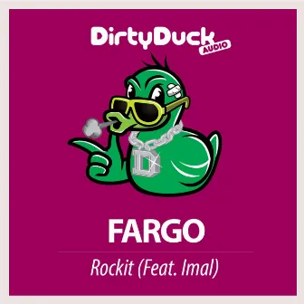 Rockit (Feat. Imal) by Fargo