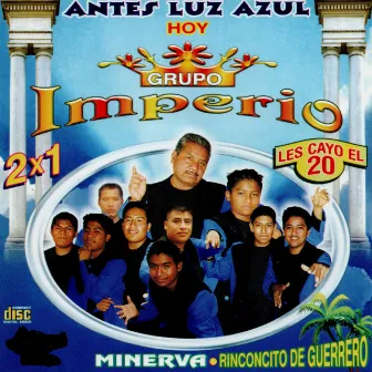 Antes Luz Azul by Grupo Imperio