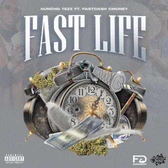 Fast Life by Huncho Tezz