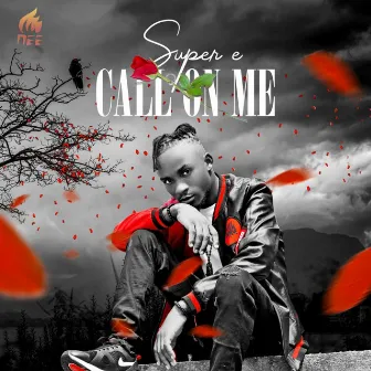 Call on Me by Super E