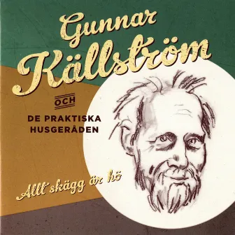 Allt skägg är hö by Gunnar Källström