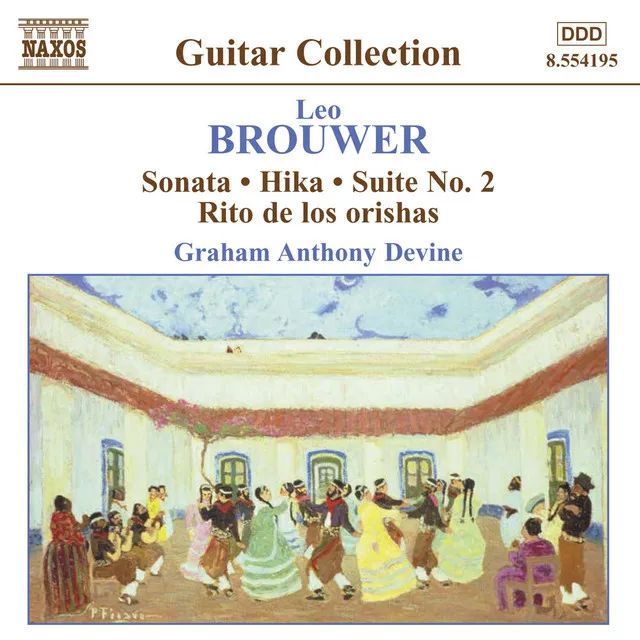 Brouwer: Guitar Music, Vol. 3 - Sonata / Hika / Suite No. 2 / Rio De Los Orishas