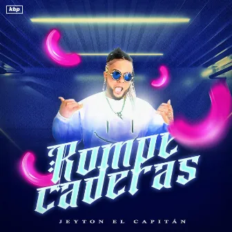 Rompe Caderas by Jeyton