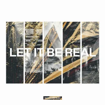 Let It Be Real by Watermark Music