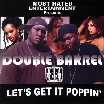 Let's Get It Poppin' by Double Barrel