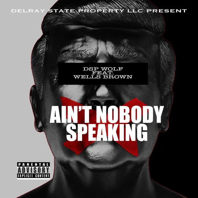 Ain't Nobody Speaking