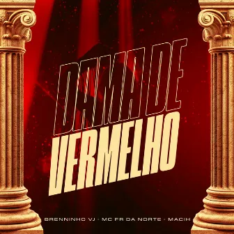 Dama de Vermelho by Brenninho VJ