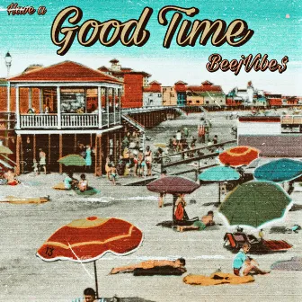 Good Time by 13teen