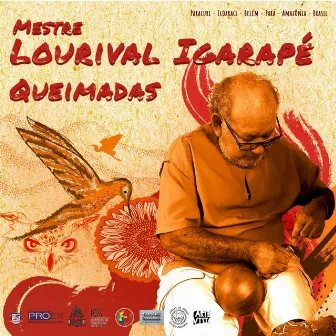 Queimadas by Mestre Lourival Igarapé