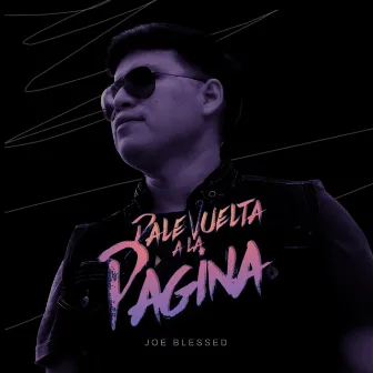 Dale Vuelta A La Página by Joe Blessed