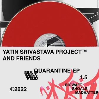 Quarantine EP1.5 by Yatin Srivastava Project