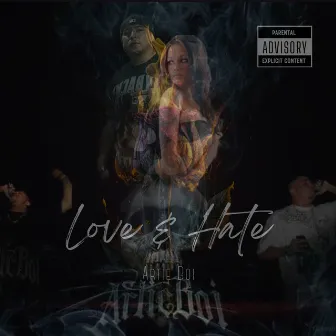 Love & Hate by Artie Boi