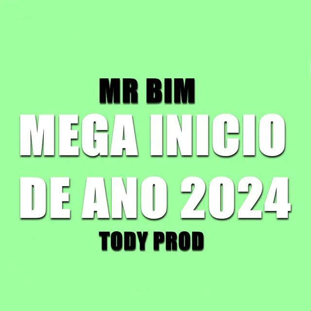 Mega Inicio de Ano 2024