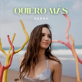 Quiero Más by SARAH SARAH