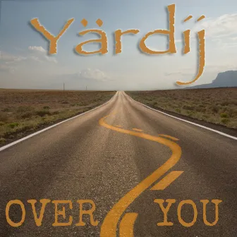 Over You by Yardij